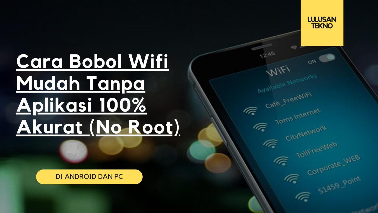 Cara bobol wifi pasti berhasil