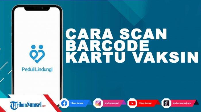 Pedulilindungi nusa qr dua vaksin syarat tanda masuk buat barcode suara antara dipindai