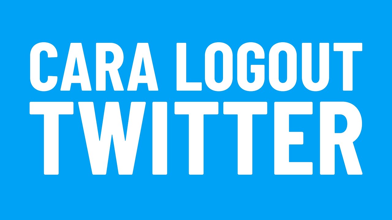 Cara logout twitter